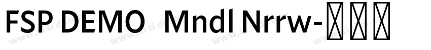 FSP DEMO   Mndl Nrrw字体转换